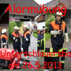 2013 Alarmübung in Unterschlauersbach